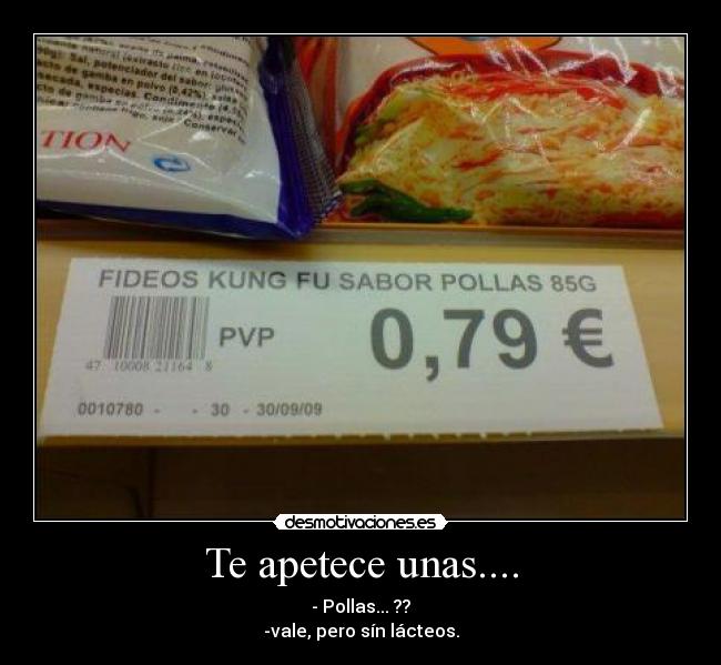 Te apetece unas.... - 