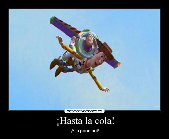 ¡Hasta la cola! - 