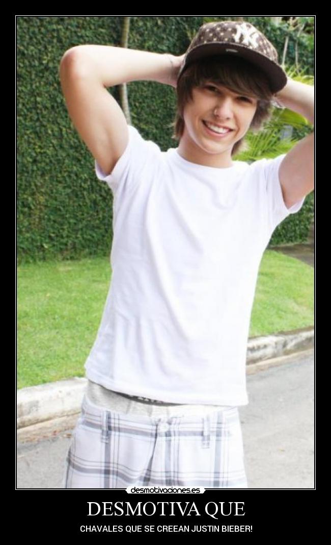 DESMOTIVA QUE - CHAVALES QUE SE CREEAN JUSTIN BIEBER!