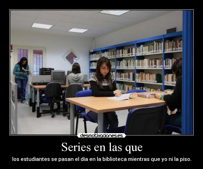 Series en las que -