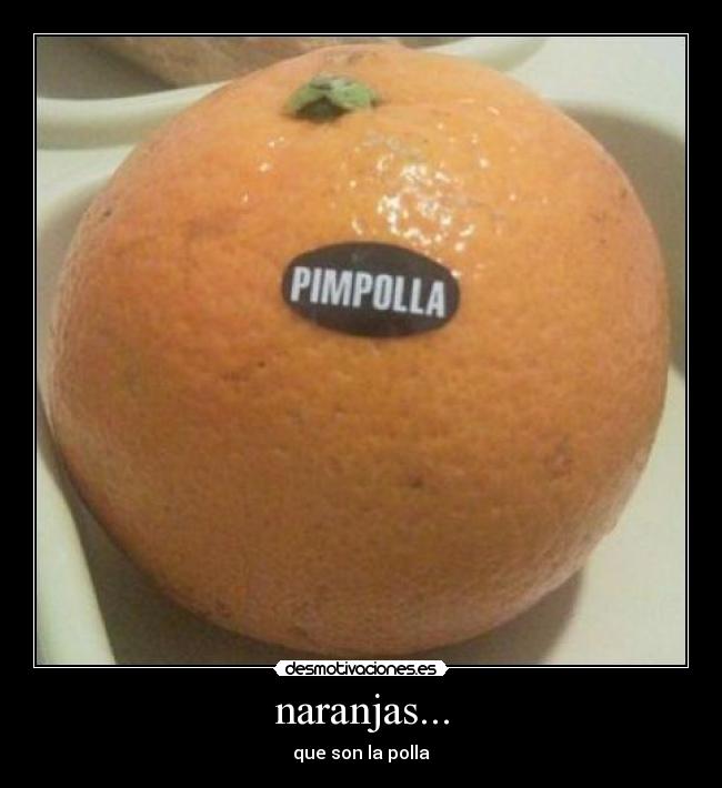 naranjas... - 