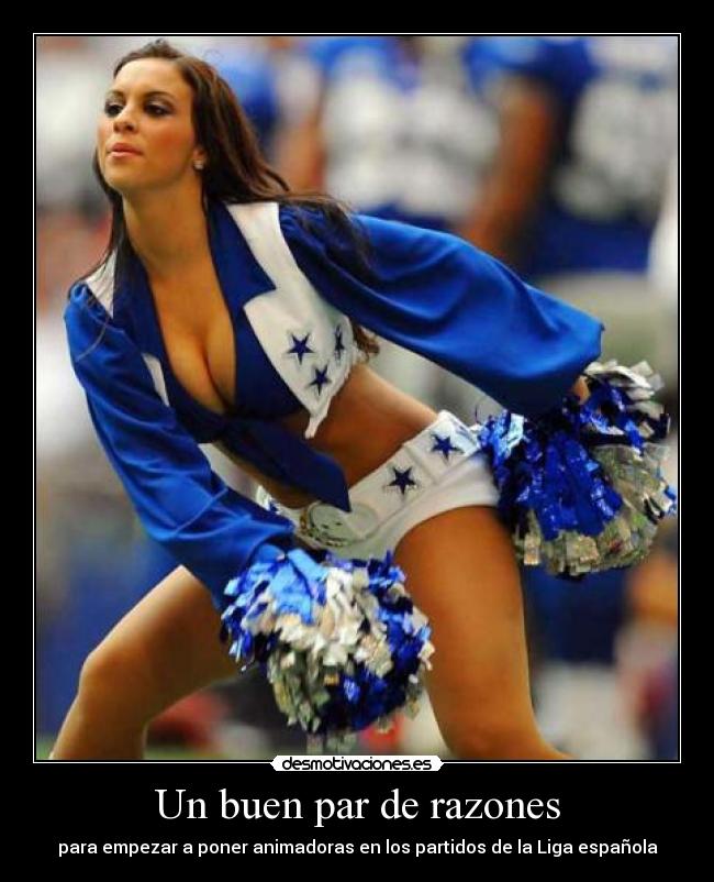 Un buen par de razones - para empezar a poner animadoras en los partidos de la Liga española