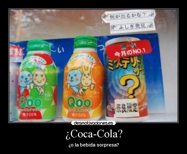 ¿Coca-Cola? - ¿o la bebida sorpresa?