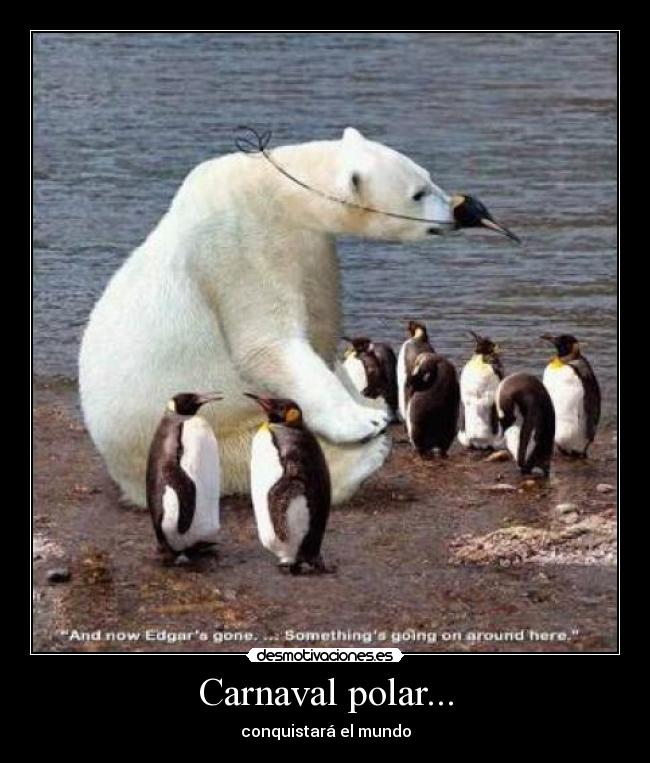 Carnaval polar... - 