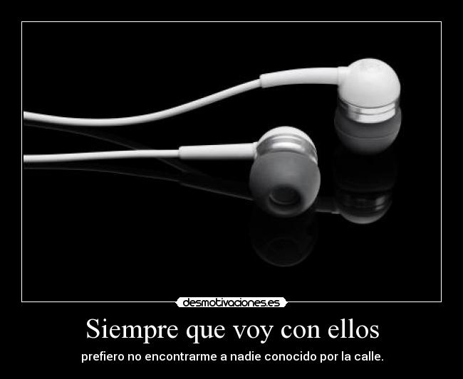 Siempre que voy con ellos - 