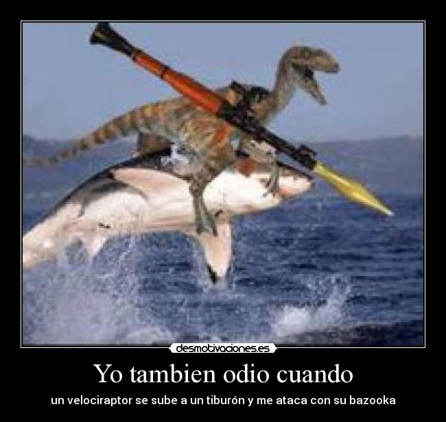 Yo tambien odio cuando -