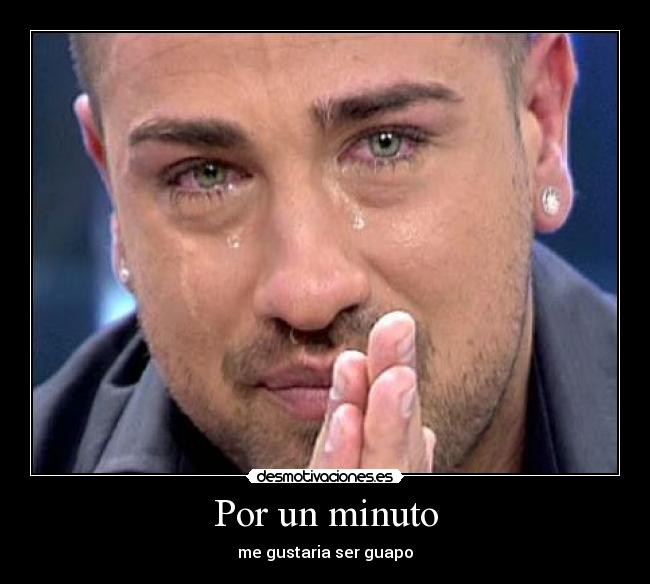 Por un minuto -