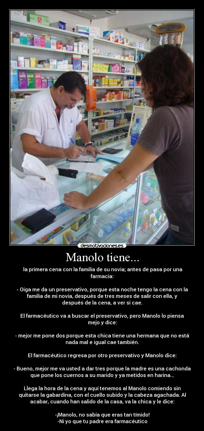 Manolo tiene... -