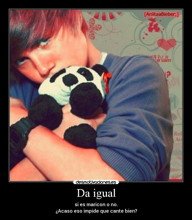 Da igual - si es maricon o no.
¿Acaso eso impide que cante bien?