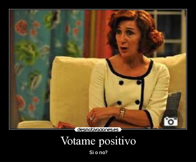 Votame positivo -