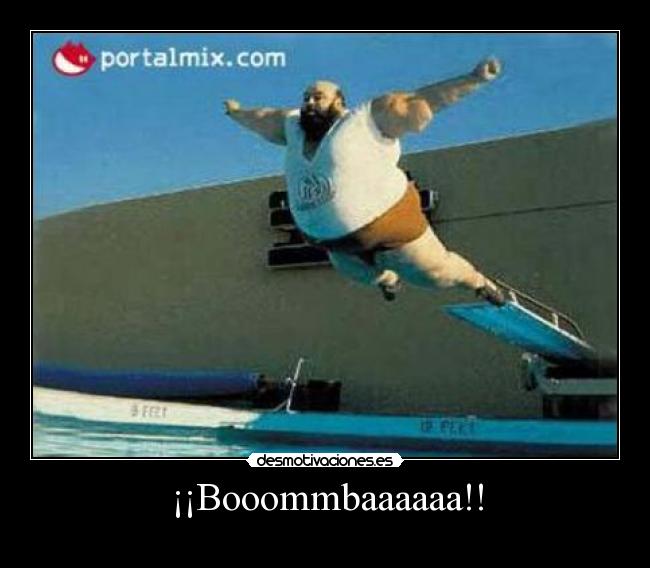¡¡Booommbaaaaaa!! -