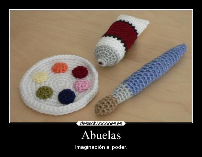 Abuelas - Imaginación al poder.