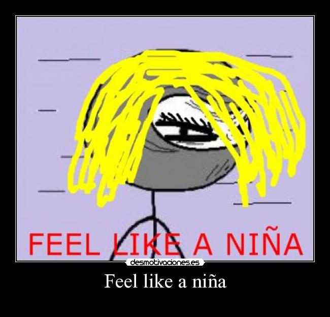 Feel like a niña - 