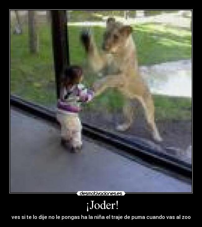 ¡Joder! -