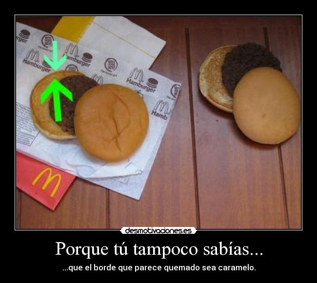 Porque tú tampoco sabías... -