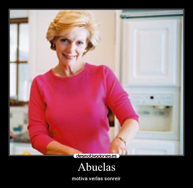 Abuelas - motiva verlas sonreír 