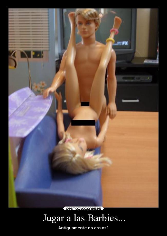 Jugar a las Barbies... - Antiguamente no era así 