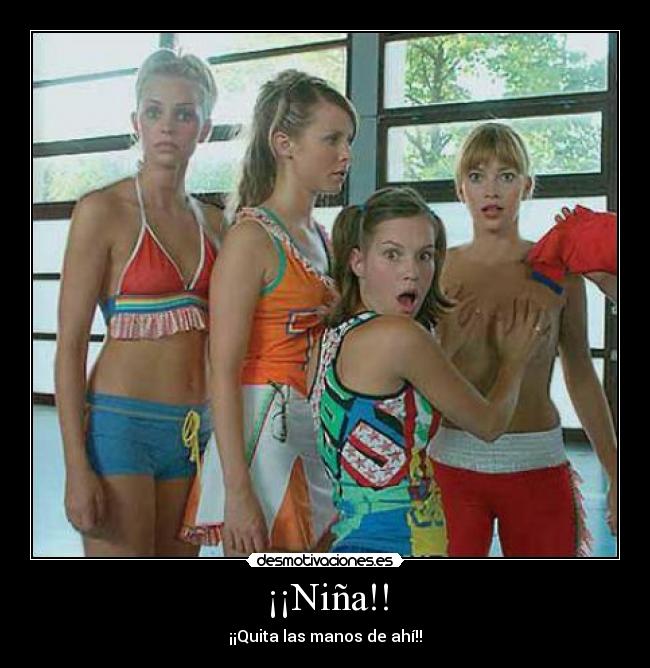 ¡¡Niña!! -