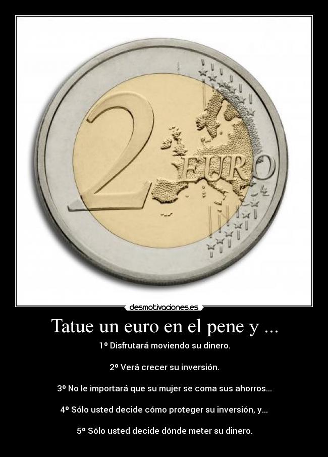 Tatue un euro en el pene y ... -