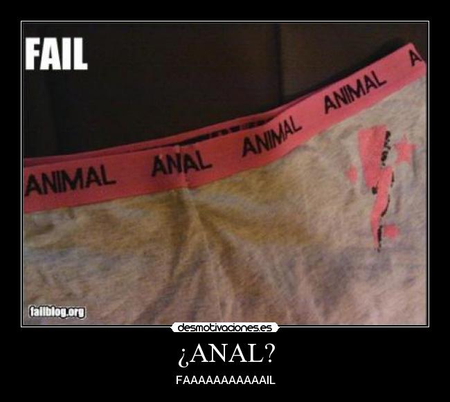 ¿ANAL? - FAAAAAAAAAAAIL