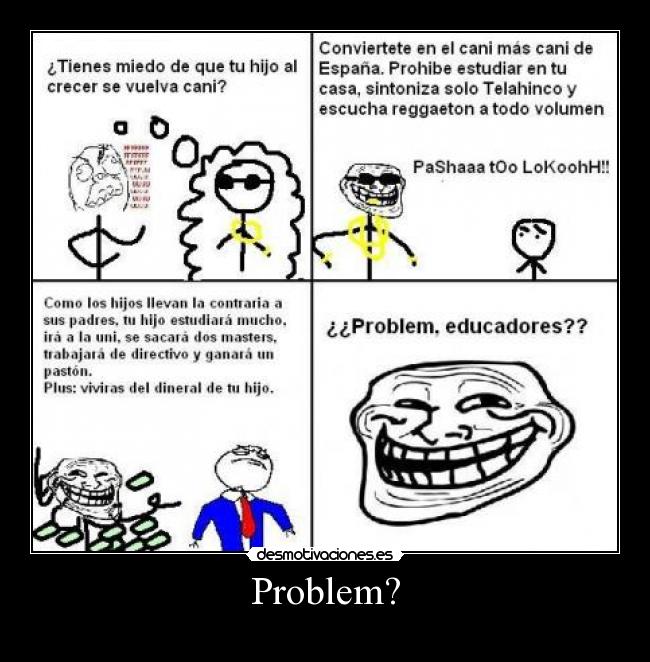 Problem? - 