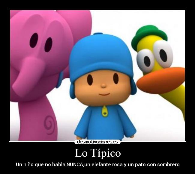Lo Típico - Un niño que no habla NUNCA,un elefante rosa y un pato con sombrero
