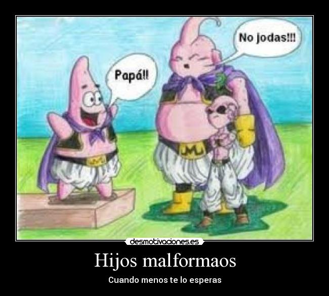 Hijos malformaos - Cuando menos te lo esperas