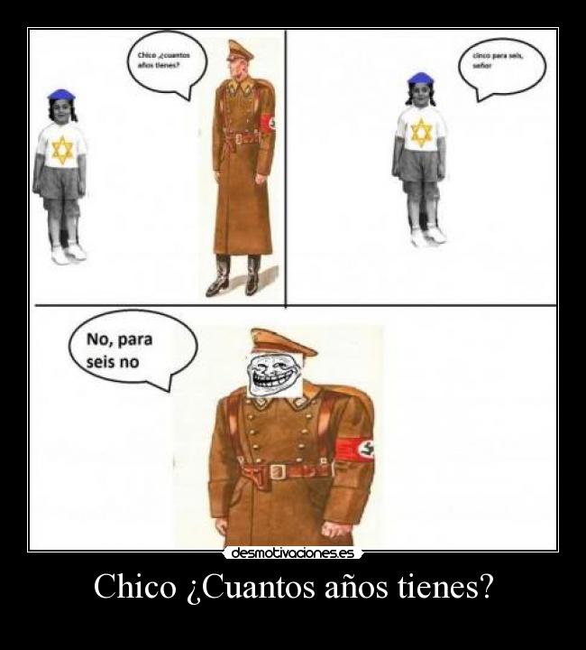 Chico ¿Cuantos años tienes? -