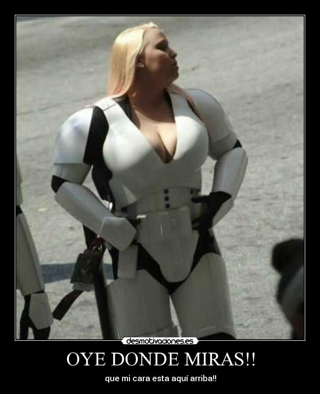 OYE DONDE MIRAS!! -