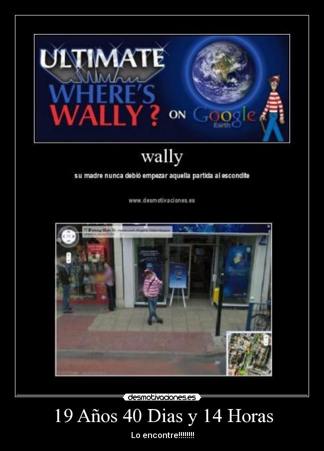 19 Años 40 Dias y 14 Horas - Lo encontre!!!!!!!!