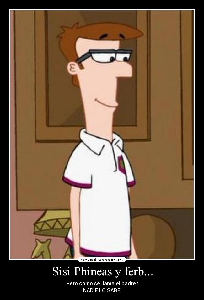 Sisi Phineas y ferb... - 