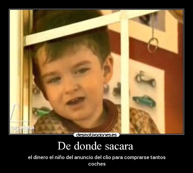 De donde sacara -