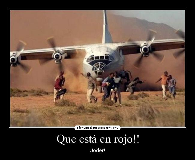 Que está en rojo!! -