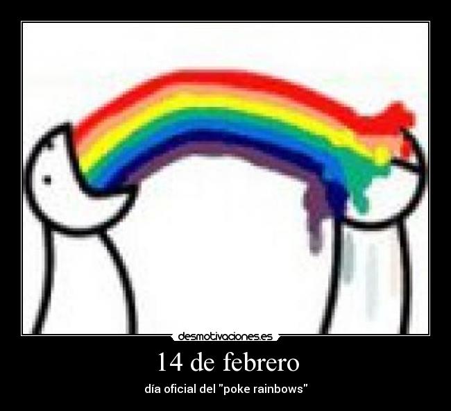 14 de febrero - día oficial del poke rainbows