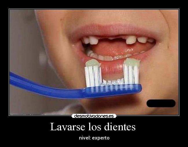 Lavarse los dientes - nivel: experto