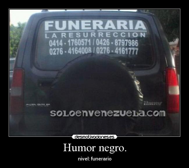 Humor negro. -