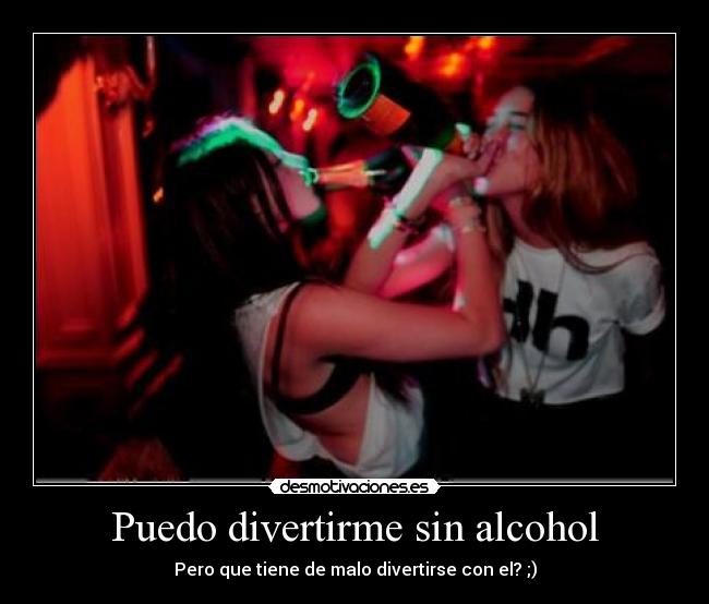 Puedo divertirme sin alcohol - 