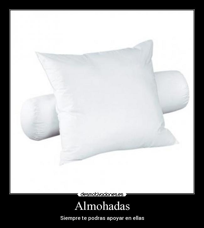 Almohadas - Siempre te podras apoyar en ellas