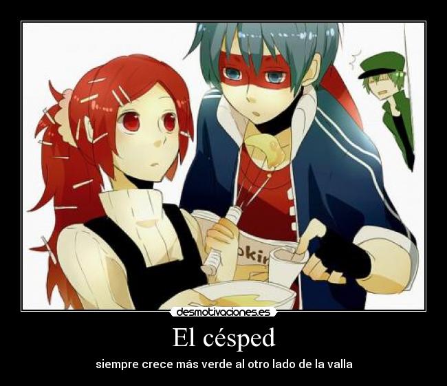 El césped - siempre crece más verde al otro lado de la valla