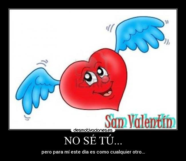 NO SÉ TÚ... - 