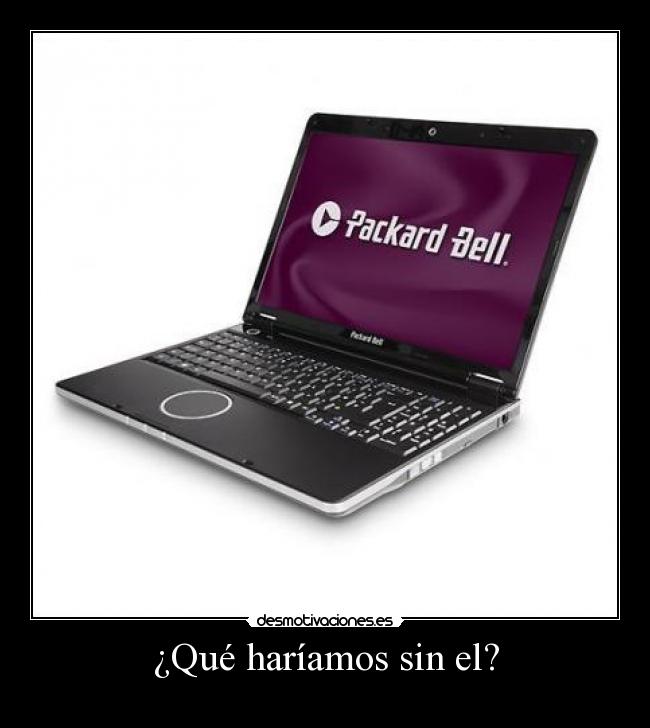 ¿Qué haríamos sin el? - 