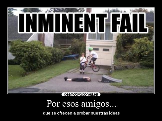 carteles amigos por esos amigos desmotivaciones