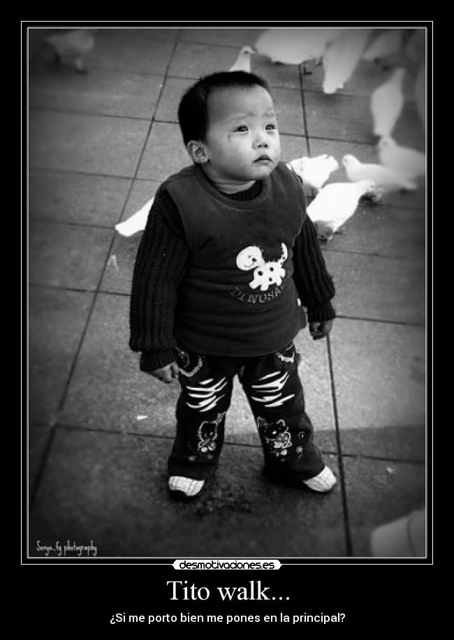 Tito walk... -