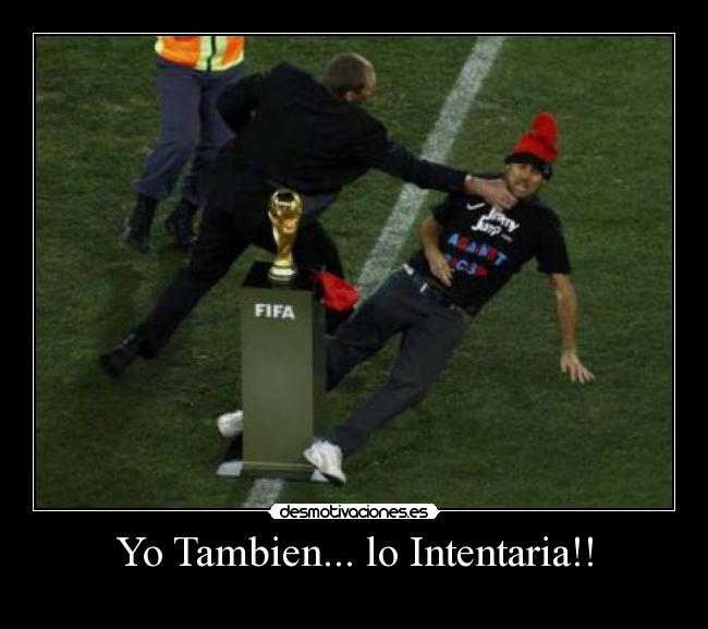 Yo Tambien... lo Intentaria!! -