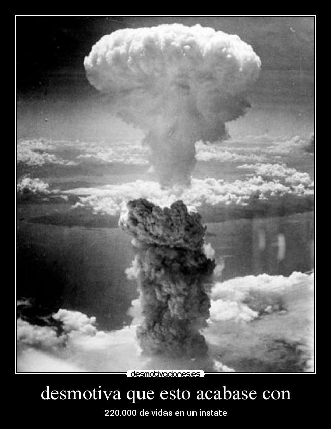 desmotiva que esto acabase con -