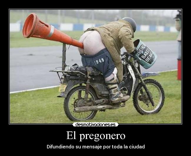 El pregonero - Difundiendo su mensaje por toda la ciudad