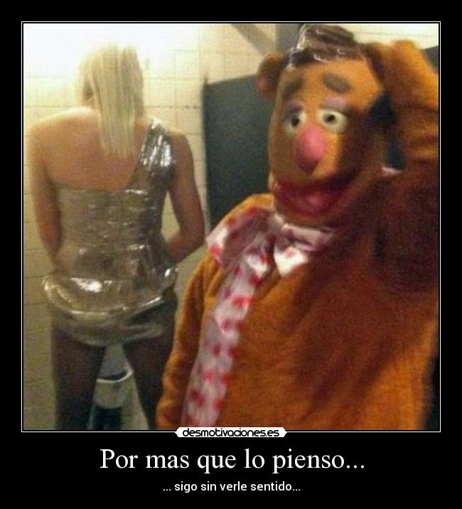 Por mas que lo pienso... -