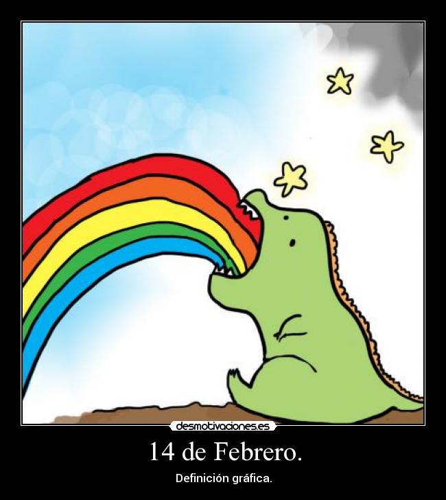 14 de Febrero. -