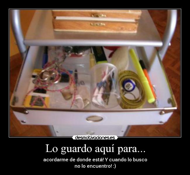 Lo guardo aquí para... -