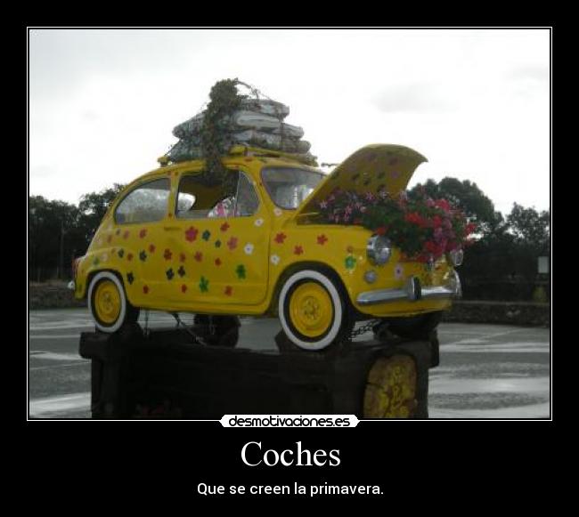 Coches - Que se creen la primavera.